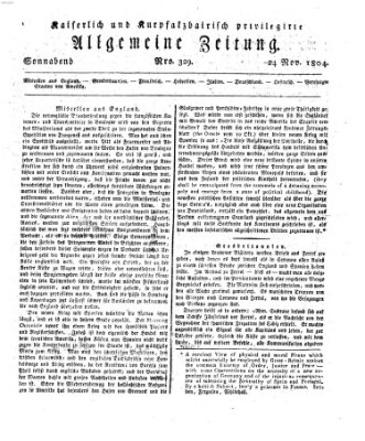 Kaiserlich- und Kurpfalzbairisch privilegirte allgemeine Zeitung (Allgemeine Zeitung) Samstag 24. November 1804