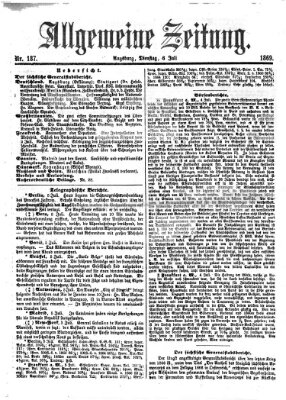 Allgemeine Zeitung Dienstag 6. Juli 1869