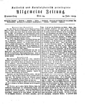 Kaiserlich- und Kurpfalzbairisch privilegirte allgemeine Zeitung (Allgemeine Zeitung) Donnerstag 24. Januar 1805