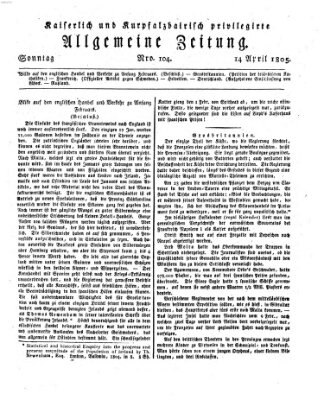Kaiserlich- und Kurpfalzbairisch privilegirte allgemeine Zeitung (Allgemeine Zeitung) Sonntag 14. April 1805