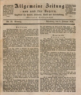 Allgemeine Zeitung von und für Bayern (Fränkischer Kurier) Montag 8. Februar 1836