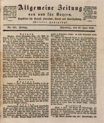 Allgemeine Zeitung von und für Bayern (Fränkischer Kurier) Freitag 10. Juni 1836