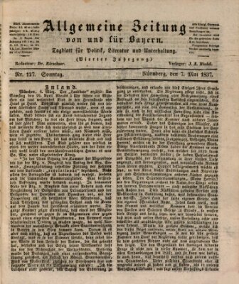 Allgemeine Zeitung von und für Bayern (Fränkischer Kurier) Sonntag 7. Mai 1837