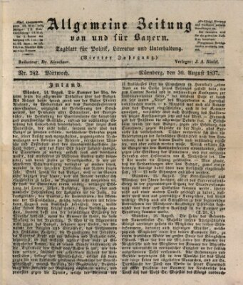 Allgemeine Zeitung von und für Bayern (Fränkischer Kurier) Mittwoch 30. August 1837
