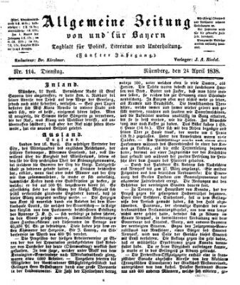 Allgemeine Zeitung von und für Bayern (Fränkischer Kurier) Dienstag 24. April 1838