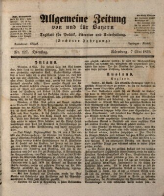Allgemeine Zeitung von und für Bayern (Fränkischer Kurier) Dienstag 7. Mai 1839