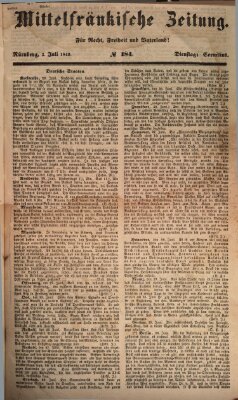 Mittelfränkische Zeitung für Recht, Freiheit und Vaterland (Fränkischer Kurier) Dienstag 3. Juli 1849