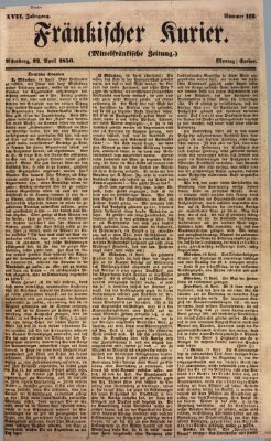 Fränkischer Kurier Montag 22. April 1850