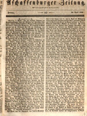 Aschaffenburger Zeitung Freitag 10. April 1840