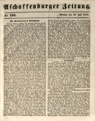 Aschaffenburger Zeitung Montag 16. Juli 1849