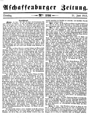 Aschaffenburger Zeitung Dienstag 21. Juni 1853