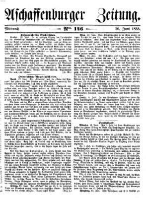 Aschaffenburger Zeitung Mittwoch 20. Juni 1855