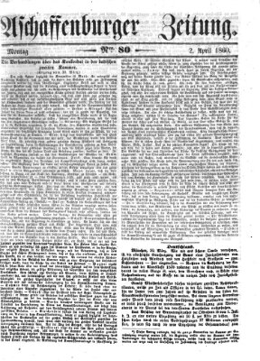 Aschaffenburger Zeitung Montag 2. April 1860