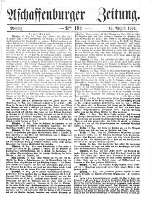 Aschaffenburger Zeitung Montag 15. August 1864