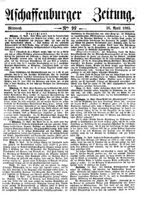 Aschaffenburger Zeitung Mittwoch 26. April 1865