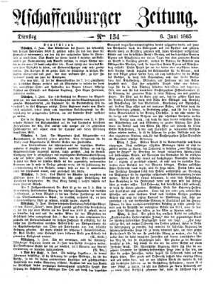 Aschaffenburger Zeitung Dienstag 6. Juni 1865