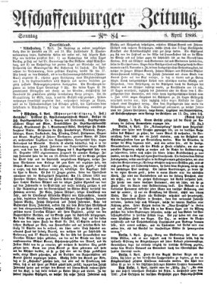 Aschaffenburger Zeitung Sonntag 8. April 1866