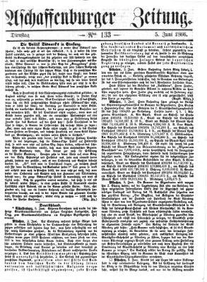 Aschaffenburger Zeitung Dienstag 5. Juni 1866
