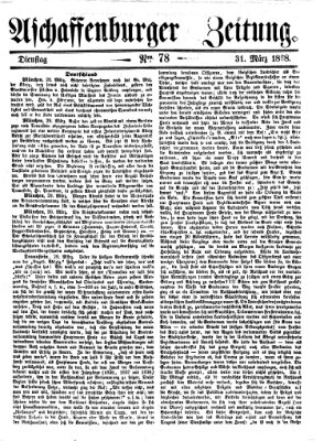 Aschaffenburger Zeitung Dienstag 31. März 1868