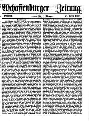 Aschaffenburger Zeitung Mittwoch 21. April 1869