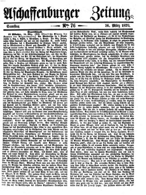 Aschaffenburger Zeitung Samstag 26. März 1870