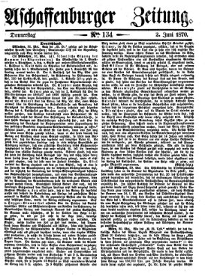 Aschaffenburger Zeitung Donnerstag 2. Juni 1870