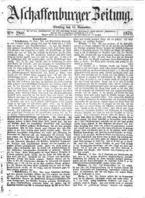 Aschaffenburger Zeitung Dienstag 15. November 1870