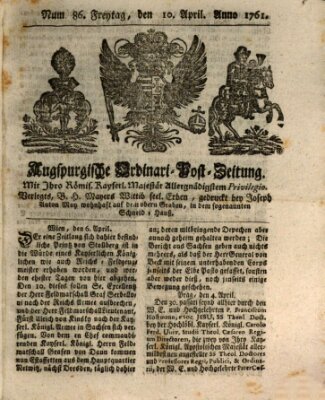 Augspurgische Ordinari-Post-Zeitung (Augsburger Postzeitung) Freitag 10. April 1761