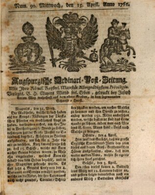 Augspurgische Ordinari-Post-Zeitung (Augsburger Postzeitung) Mittwoch 15. April 1761