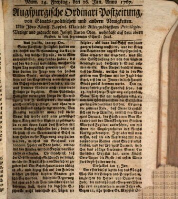 Augsburgische Ordinari Postzeitung von Staats-, gelehrten, historisch- u. ökonomischen Neuigkeiten (Augsburger Postzeitung) Freitag 16. Januar 1767