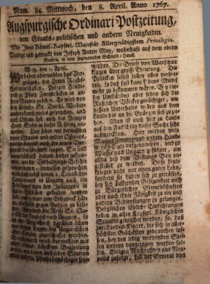 Augsburgische Ordinari Postzeitung von Staats-, gelehrten, historisch- u. ökonomischen Neuigkeiten (Augsburger Postzeitung) Mittwoch 8. April 1767