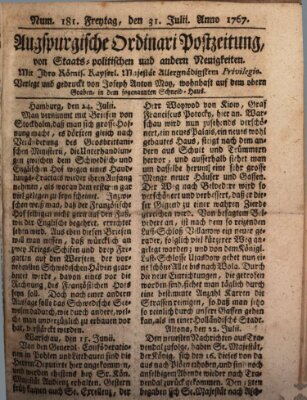 Augsburgische Ordinari Postzeitung von Staats-, gelehrten, historisch- u. ökonomischen Neuigkeiten (Augsburger Postzeitung) Freitag 31. Juli 1767