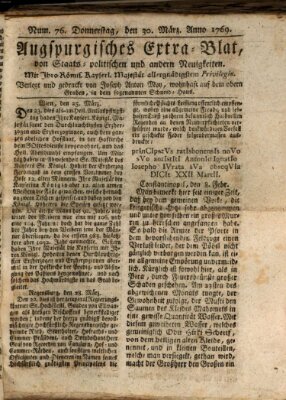 Augsburgische Ordinari Postzeitung von Staats-, gelehrten, historisch- u. ökonomischen Neuigkeiten (Augsburger Postzeitung) Donnerstag 30. März 1769