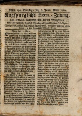 Augsburgische Ordinari Postzeitung von Staats-, gelehrten, historisch- u. ökonomischen Neuigkeiten (Augsburger Postzeitung) Dienstag 6. Juni 1769