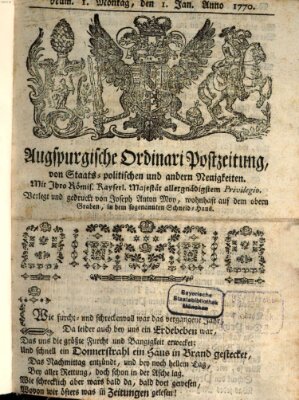Augsburgische Ordinari Postzeitung von Staats-, gelehrten, historisch- u. ökonomischen Neuigkeiten (Augsburger Postzeitung) Montag 1. Januar 1770