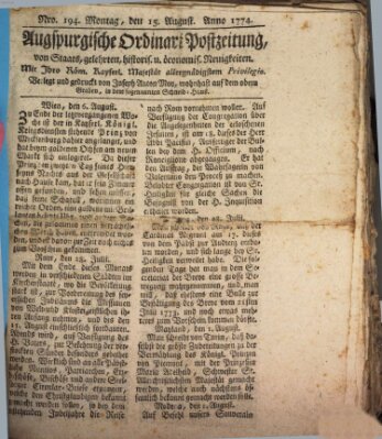 Augsburgische Ordinari Postzeitung von Staats-, gelehrten, historisch- u. ökonomischen Neuigkeiten (Augsburger Postzeitung) Montag 15. August 1774
