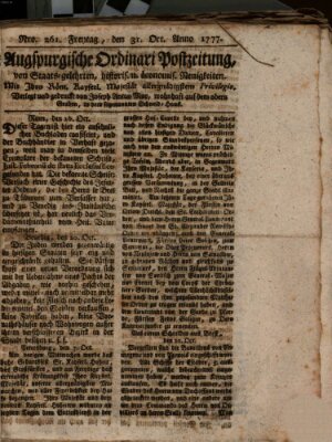 Augsburgische Ordinari Postzeitung von Staats-, gelehrten, historisch- u. ökonomischen Neuigkeiten (Augsburger Postzeitung) Freitag 31. Oktober 1777