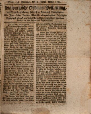 Augsburgische Ordinari Postzeitung von Staats-, gelehrten, historisch- u. ökonomischen Neuigkeiten (Augsburger Postzeitung) Freitag 9. Juni 1780