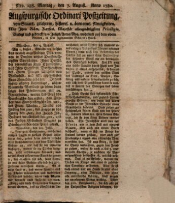 Augsburgische Ordinari Postzeitung von Staats-, gelehrten, historisch- u. ökonomischen Neuigkeiten (Augsburger Postzeitung) Montag 7. August 1780