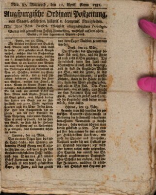 Augsburgische Ordinari Postzeitung von Staats-, gelehrten, historisch- u. ökonomischen Neuigkeiten (Augsburger Postzeitung) Mittwoch 11. April 1781