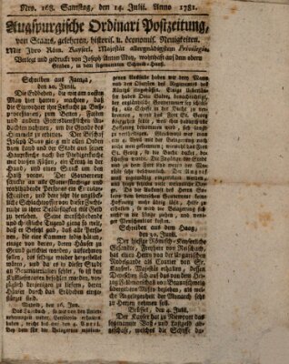 Augsburgische Ordinari Postzeitung von Staats-, gelehrten, historisch- u. ökonomischen Neuigkeiten (Augsburger Postzeitung) Samstag 14. Juli 1781