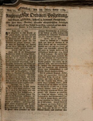 Augsburgische Ordinari Postzeitung von Staats-, gelehrten, historisch- u. ökonomischen Neuigkeiten (Augsburger Postzeitung) Samstag 28. Juni 1783