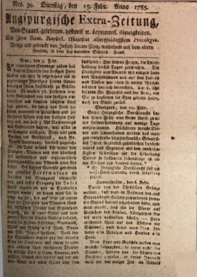 Augsburgische Ordinari Postzeitung von Staats-, gelehrten, historisch- u. ökonomischen Neuigkeiten (Augsburger Postzeitung) Dienstag 15. Februar 1785