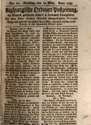 Augsburgische Ordinari Postzeitung von Staats-, gelehrten, historisch- u. ökonomischen Neuigkeiten (Augsburger Postzeitung) Samstag 12. März 1785