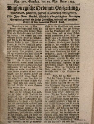 Augsburgische Ordinari Postzeitung von Staats-, gelehrten, historisch- u. ökonomischen Neuigkeiten (Augsburger Postzeitung) Samstag 19. November 1785
