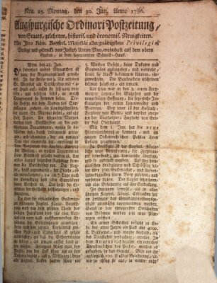 Augsburgische Ordinari Postzeitung von Staats-, gelehrten, historisch- u. ökonomischen Neuigkeiten (Augsburger Postzeitung) Montag 30. Januar 1786