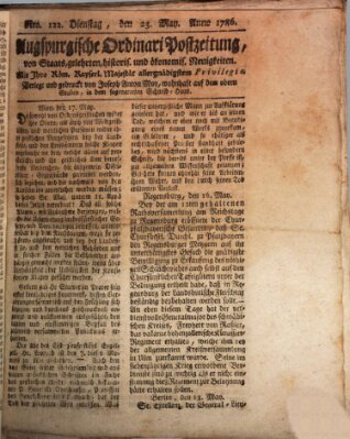 Augsburgische Ordinari Postzeitung von Staats-, gelehrten, historisch- u. ökonomischen Neuigkeiten (Augsburger Postzeitung) Dienstag 23. Mai 1786