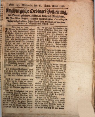 Augsburgische Ordinari Postzeitung von Staats-, gelehrten, historisch- u. ökonomischen Neuigkeiten (Augsburger Postzeitung) Mittwoch 21. Juni 1786
