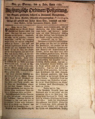 Augsburgische Ordinari Postzeitung von Staats-, gelehrten, historisch- u. ökonomischen Neuigkeiten (Augsburger Postzeitung) Montag 5. Februar 1787