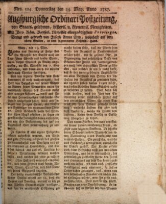 Augsburgische Ordinari Postzeitung von Staats-, gelehrten, historisch- u. ökonomischen Neuigkeiten (Augsburger Postzeitung) Donnerstag 24. Mai 1787